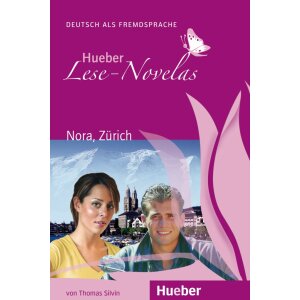 Nora, Zürich - Hueber Lese-Novelas (PDF/MP3)