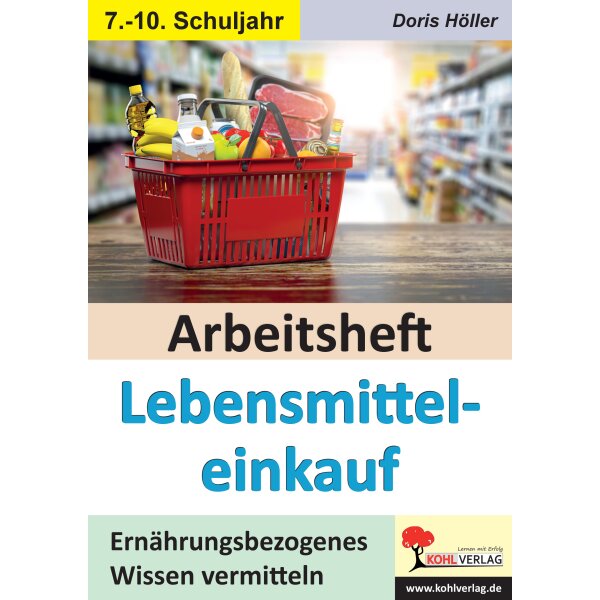 Lebensmitteleinkauf - Arbeitsheft Klassen 7-10