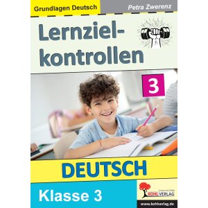 Lernzielkontrollen Deutsch -  3. Klasse