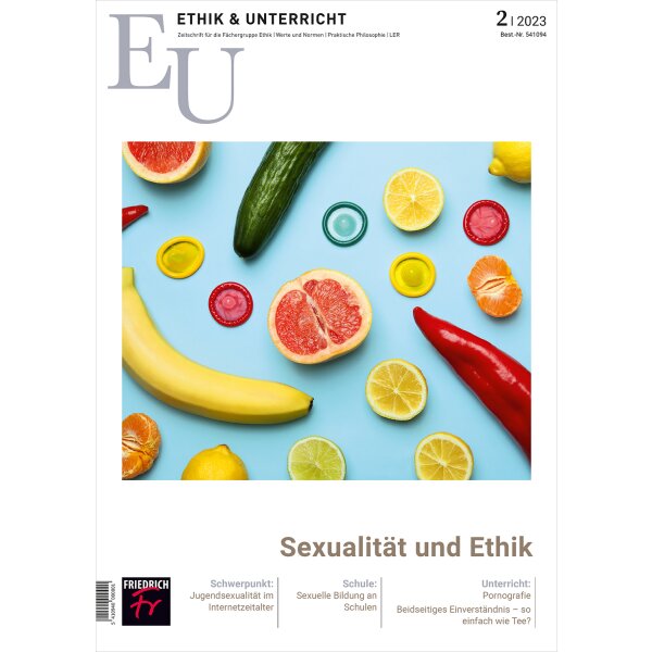 Ethik & Unterricht: Sexualität und Ethik