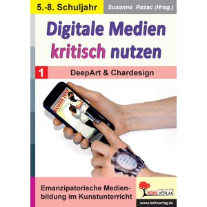 Digitale Medien kritisch nutzen - Klassen 5-8