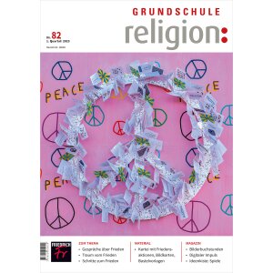 Grundschule Religion: Auf der Suche nach Frieden
