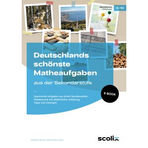 Deutschlands schönste Matheaufgaben - Sekundarstufe