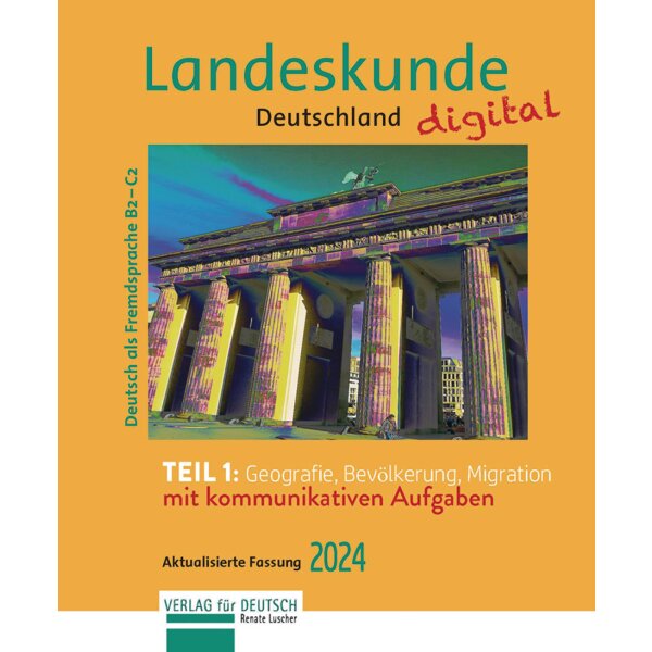 Landeskunde Deutschland - Geografie, Bevölkerung, Migration (Version 2024)