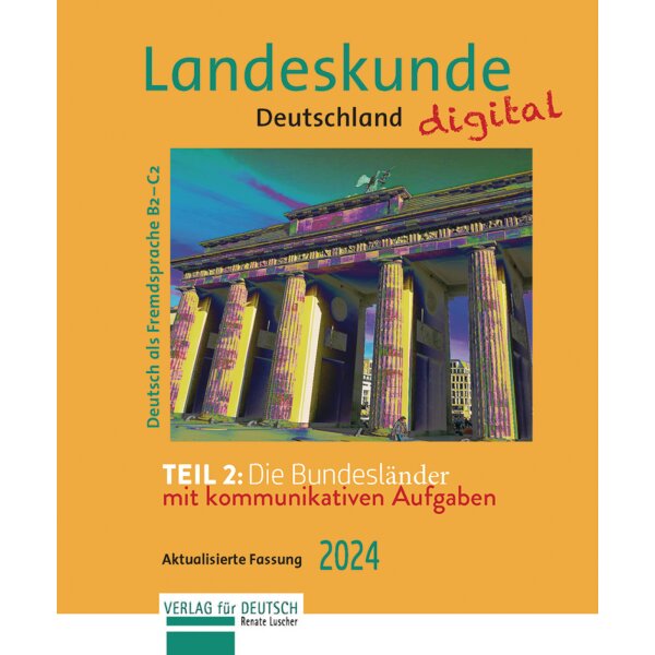 Landeskunde Deutschland: Die Bundesländer (Version 2024)