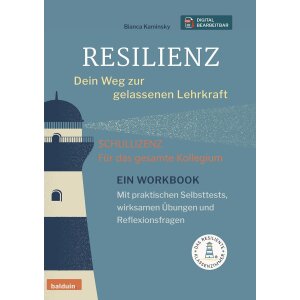 Resilienz - Dein Weg zur gelassenen Lehrkraft (Schullizenz)