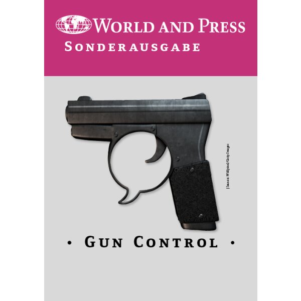 Abiturvorbereitung Englisch: Gun Control (World an Press Sonderausgabe)