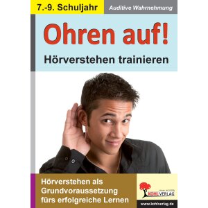 Hörverstehen trainieren - Ohren auf! Klassen 7-9