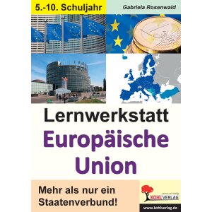 Lernwerkstatt Europäische Union (Sekundarstufe I)