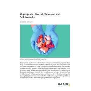 Organspende - Bioethik, Rollenspiel und Selbstversuche