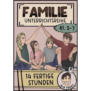 Familie - Unterrichtsreihe Ethik Klasse 5-7