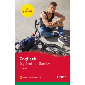 Big Brother Barney - Englisch-Lektüre ab Klasse 7