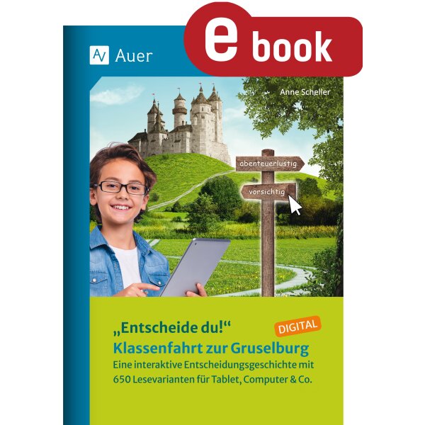 Interaktive Entscheidungsgeschichte - Klassenfahrt zur ... (Deutsch Klasse 3)