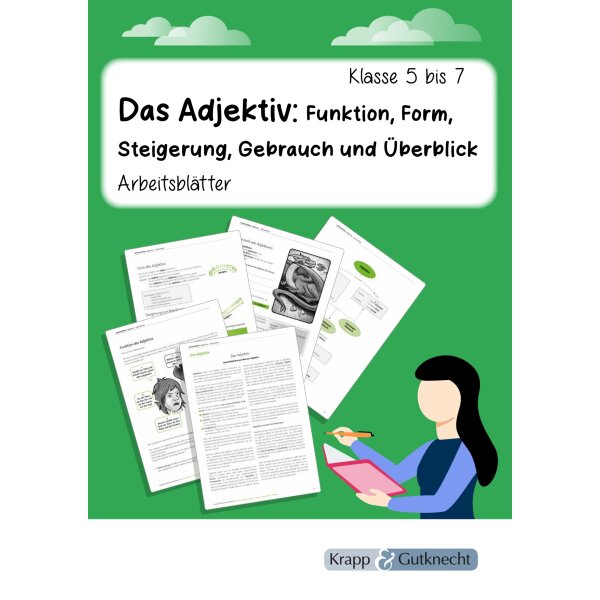 Das Adjektiv – Funktion, Form, Steigerung, Gebrauch (Klasse 5 -7)