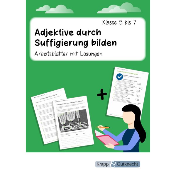 Adjektive durch Suffigierung bilden - Arbeitsblätter Klasse 5 -7