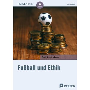 Fußball und Ethik- Arbeitsblätter Klasse 7-10