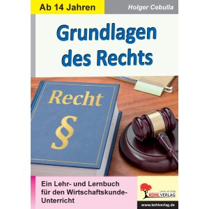 Grundlagen des Rechts - Lehr- und Lernbuch für den...
