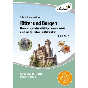 Lernwerkstatt Ritter und Burgen - Klasse 3/4