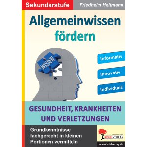 Allgemeinwissen fördern: Gesundheit, Krankheit und...