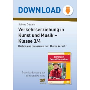 Verkehrserziehung in Kunst und Musik - Klasse 3/4:...
