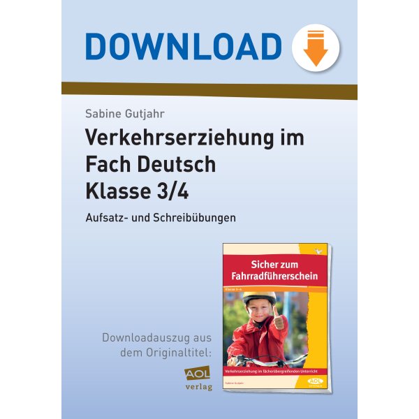 Verkehrserziehung im Fach Deutsch - Klasse 3/4: Aufsatz- und Rechtschreibübungen