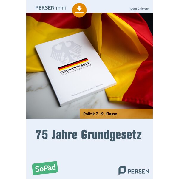 75 Jahre Grundgesetz Arbeitsblätter Klasse 7-9 (SoPäd)