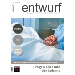 entwurf Religion: Fragen am Ende des Lebens