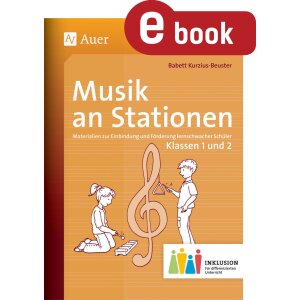 Musik an Stationen Klasse 1 und 2 - Inklusion