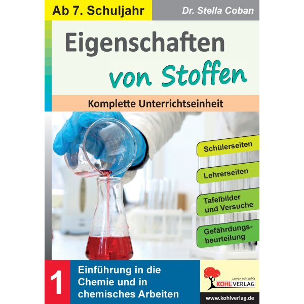 Eigenschaften von Stoffen - Einführung Chemie und chemisches Arbeiten
