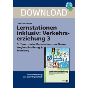 Lernstationen Wegbeschreibung und Schulweg -...