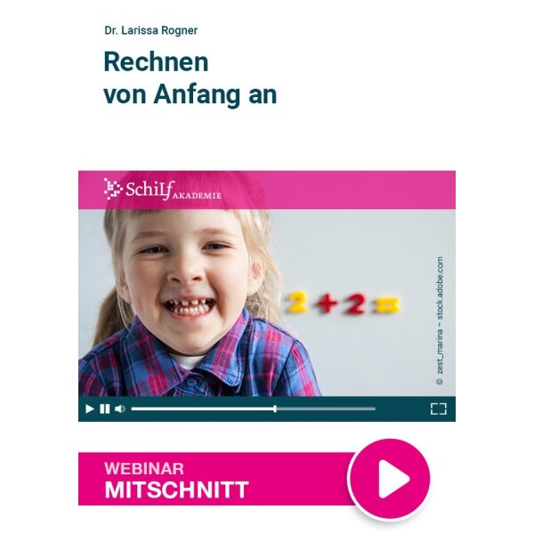 Rechnen von Anfang an - Webinar SchiLf-Akademie