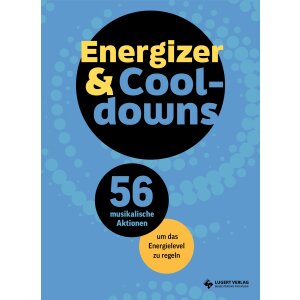 Energizer & Cool-downs - Musikalische Aktionen zur...