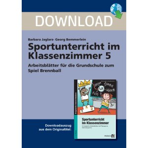 Brennball: Sportunterricht im Klassenzimmer Kl. 1-4