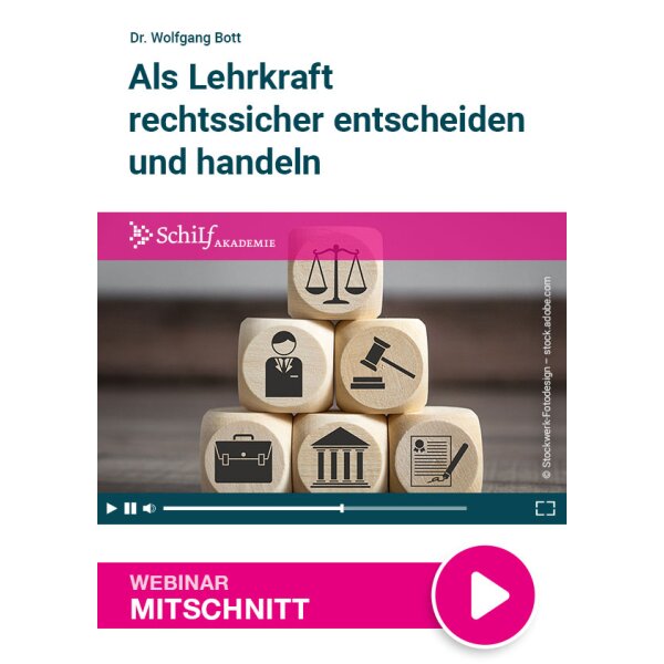 Als Lehrkraft rechtssicher entscheiden und handeln - Webinar zum Download