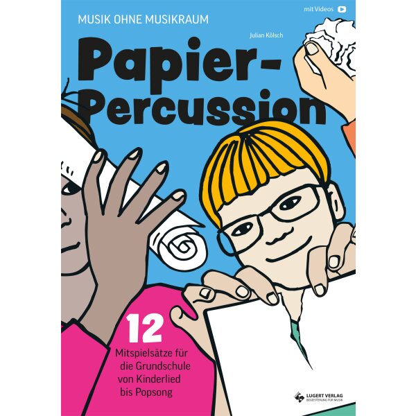 Papier-Percussion - Musik ohne Musikraum Grundschule