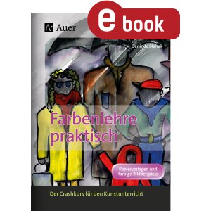 Farbenlehre praktisch - Unterrichtseinheiten SEK