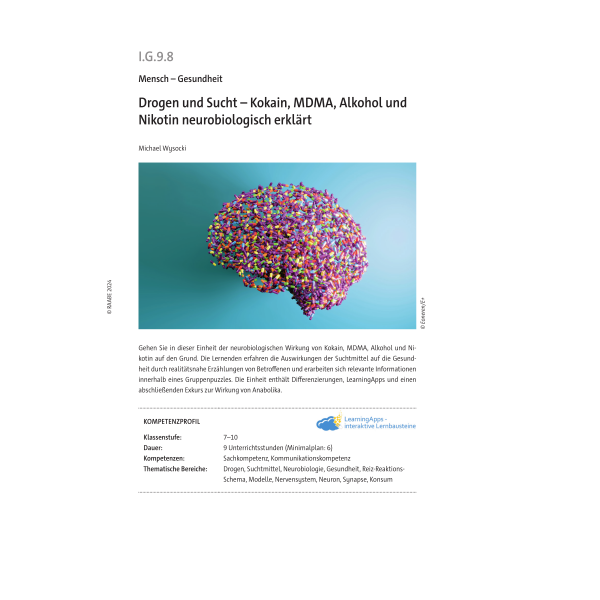 Drogen und Sucht - Kokain, MDMA, Alkohol und Nikotin neurobiologisch erklärt