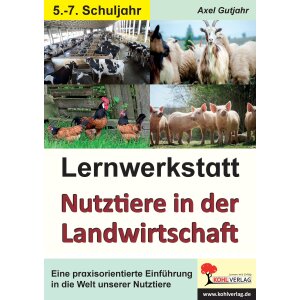 Lernwerkstatt Nutztiere in der Landwirtschaft Klassen 5-7