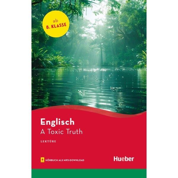 A Toxic Truth - Englisch-Lektüre ab Klasse 8