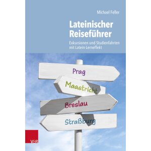 Lateinischer Reiseführer - Exkursionen und...