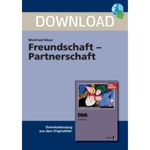 Freundschaft - Partnerschaft - Ethik in Klasse 7/8