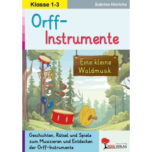 Orff-Instrumente - Eine kleine Waldmusik