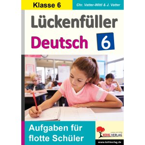 Lückenfüller Deutsch Klasse 6