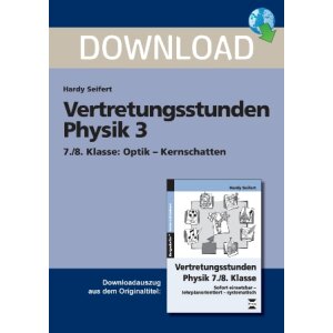 Vertretungsstunden Physik 7./8. Klasse: Optik - Kernschatten