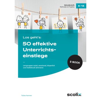 Los gehts: 50 effektive Unterrichtseinstiege
