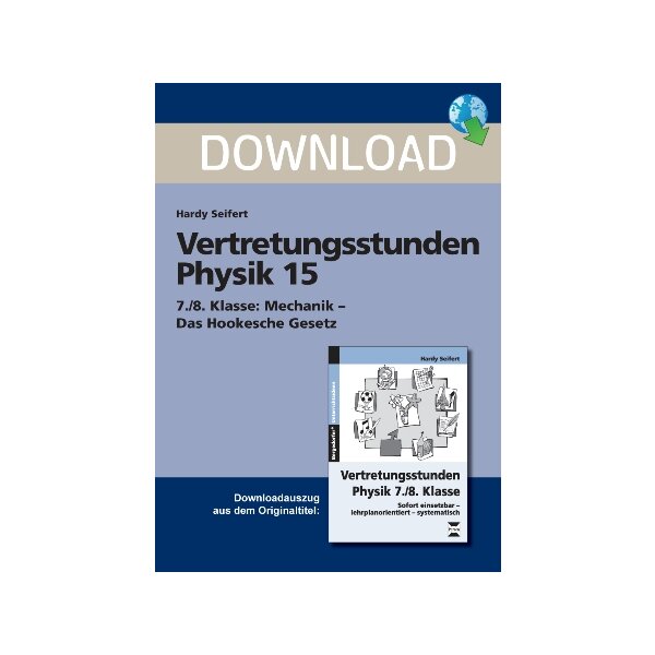 Vertretungsstunden Physik 7./8. Klasse: Mechanik - Das Hookesche Gesetz