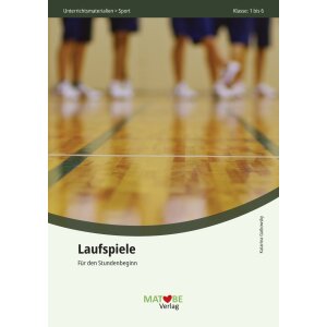 Laufspiele für den Stundenbeginn - Sport Kl.1-6