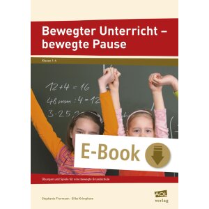 Bewegter Unterricht - bewegte Pause