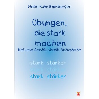 Übungen, die stark machen bei Lese-Rechtschreib-Schwäche Kl.3-7