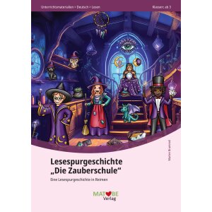 Die Zauberschule - Lesespurgeschichte Klasse 3/4